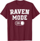 Raven Mode On Costume Funny Clever Corvid Gift Animal Lover T-Shirt - T-Shirt | Maroon