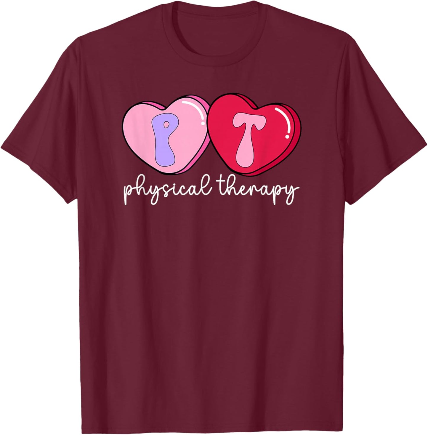 PT Therapist Valentine Physical Therapy Valentines Day T-Shirt - T-Shirt | Maroon