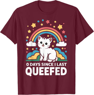0 Days Since I Last Queefed T-Shirt - T-Shirt | Maroon