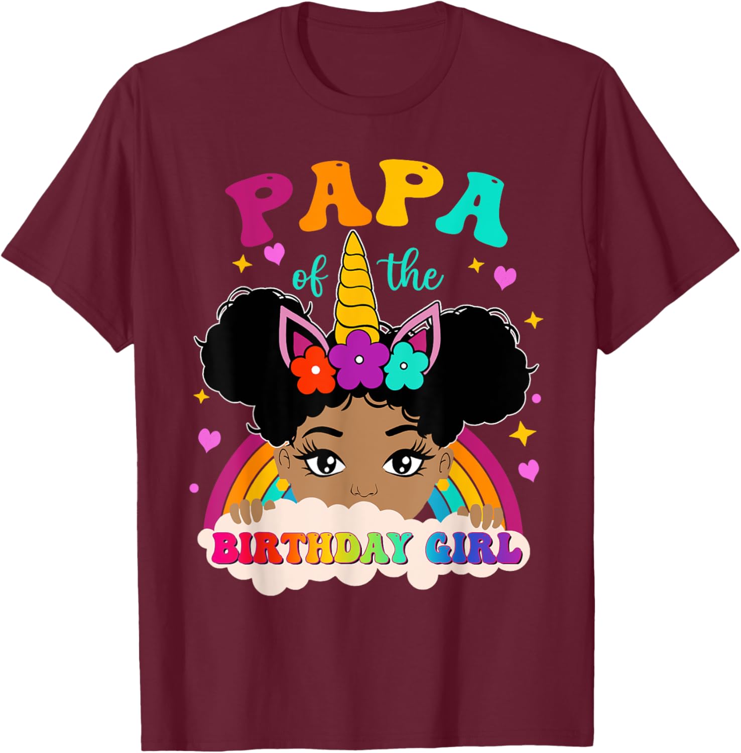 Papa of The Birthday Girl Rainbow Afro Melanin Unicorn T-Shirt - T-Shirt | Maroon