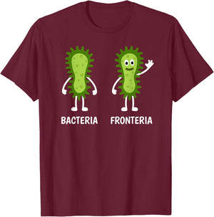 Bacteria Fronteria - Funny Cute Microbiology Lab Student T-Shirt - T-Shirt | Maroon