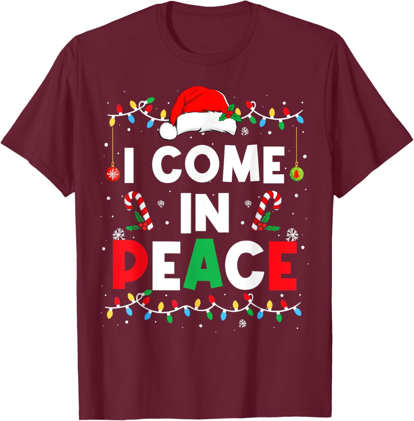I Come In Peace I'm Peace Funny Matching Couple Christmas T-Shirt - T-Shirt | Maroon