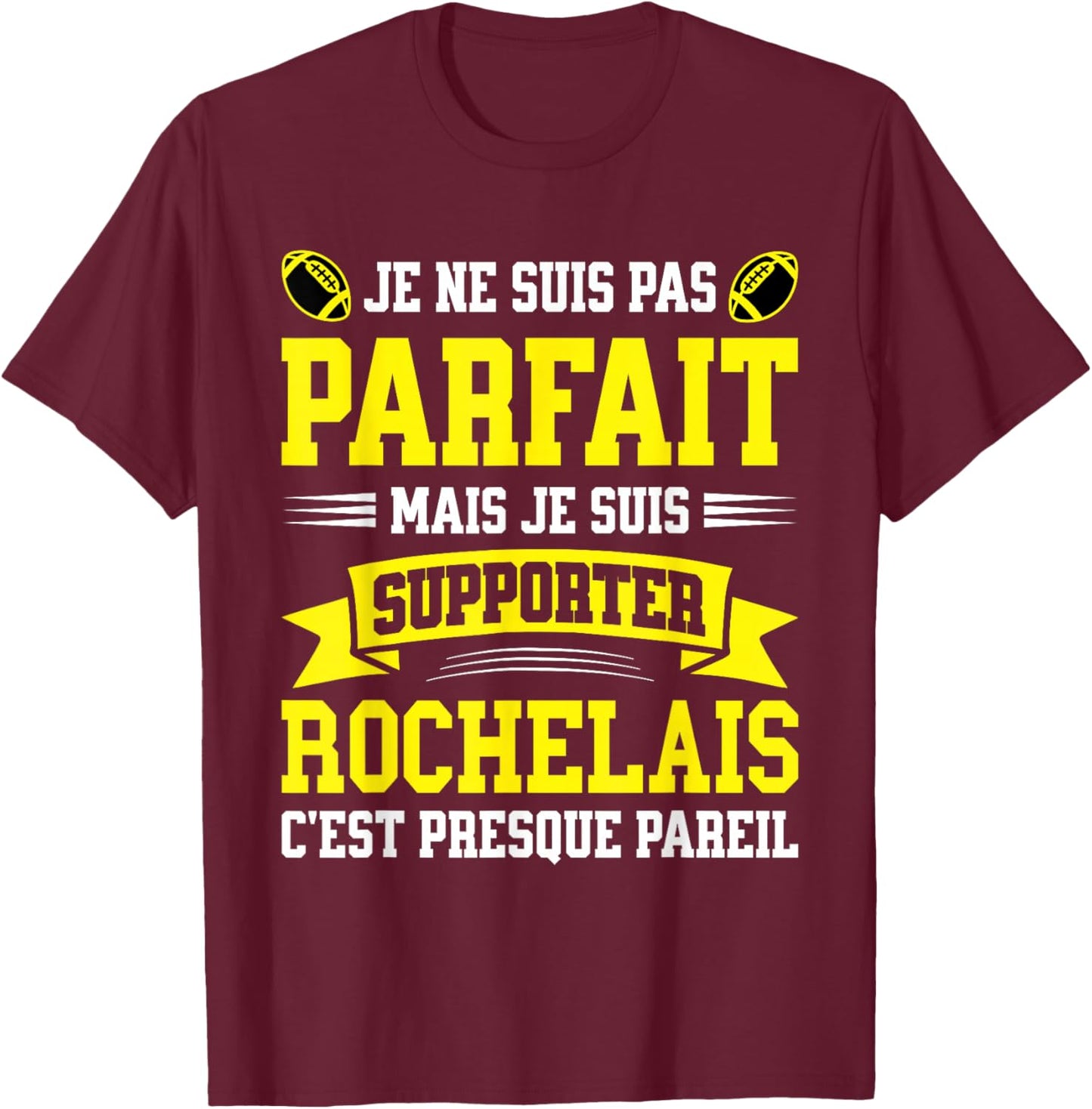 Pas Parfait Supporter Rugby Humour La Rochelle Rugbyman T-Shirt - T-Shirt | Maroon