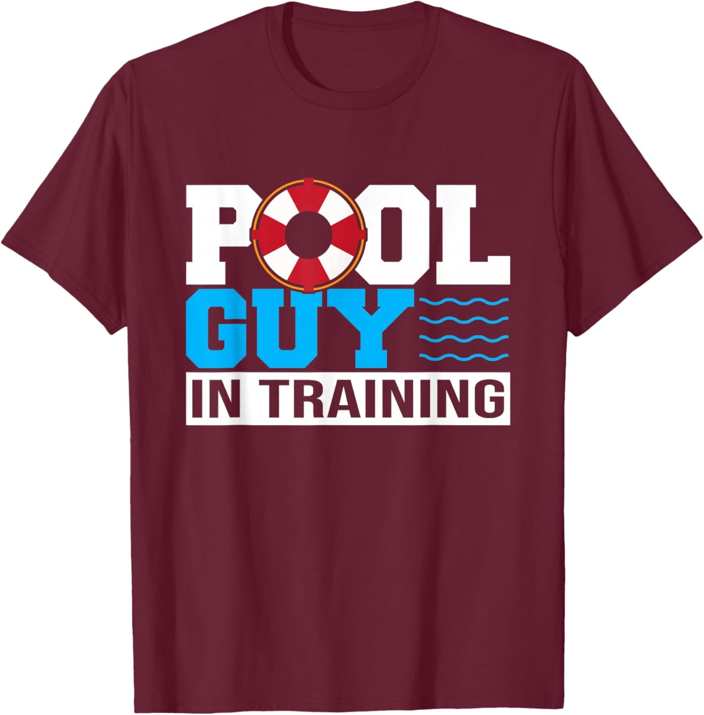 Pool Guy In Training Boy Swimming Pool T-Shirt - T-Shirt | Maroon