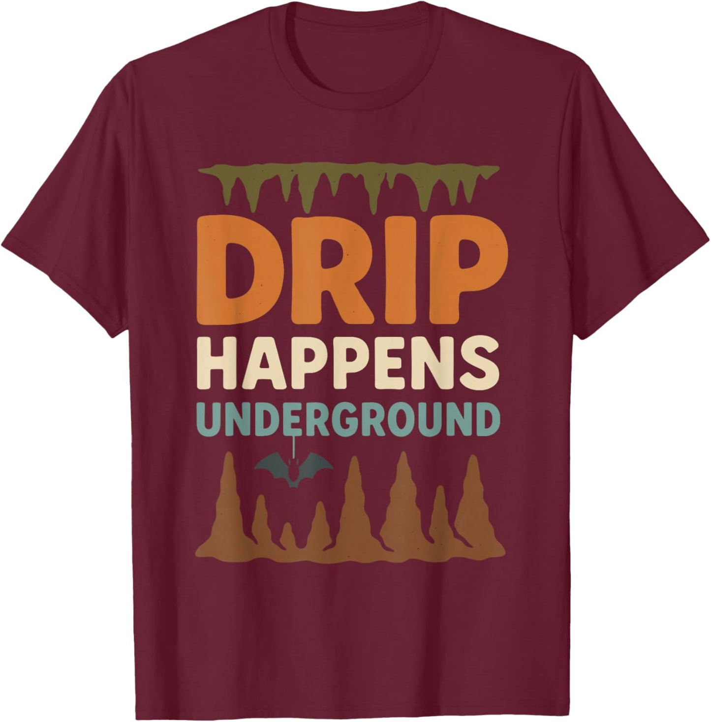 Cave Formation Art Stalactite Stalagmite Earth Gift T-Shirt - T-Shirt | Maroon