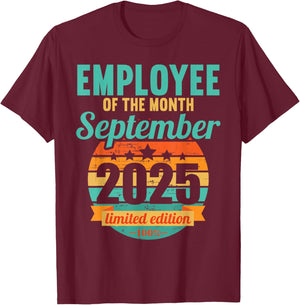 Employee of the Month September 2025 T-Shirt - T-Shirt | Maroon