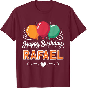 Happy Birthday Rafael T-Shirt - T-Shirt | Maroon
