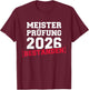 Meisterprüfung 2026 bestanden Meister T-Shirt - T-Shirt | Maroon