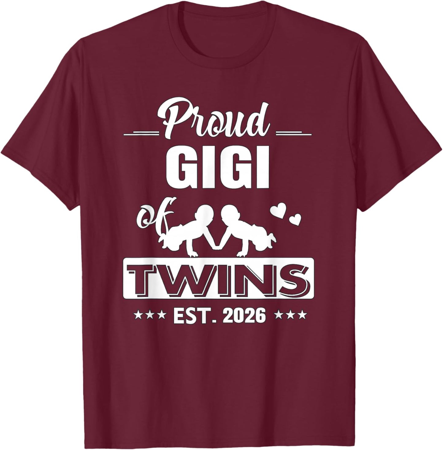 Proud Gigi of Twins EST 2026 Twins Cute Hearts T-Shirt - T-Shirt | Maroon