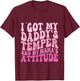 I Got My Daddy's Temper And My Mama's Attitude T-Shirt - T-Shirt | Maroon