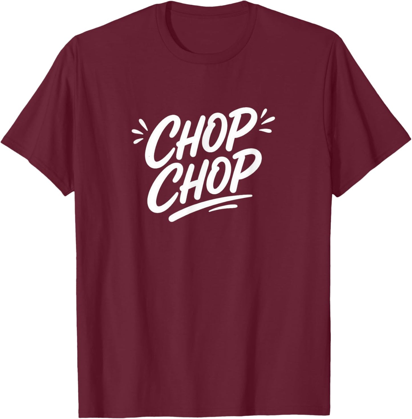 Chop Chop T-Shirt - T-Shirt | Maroon