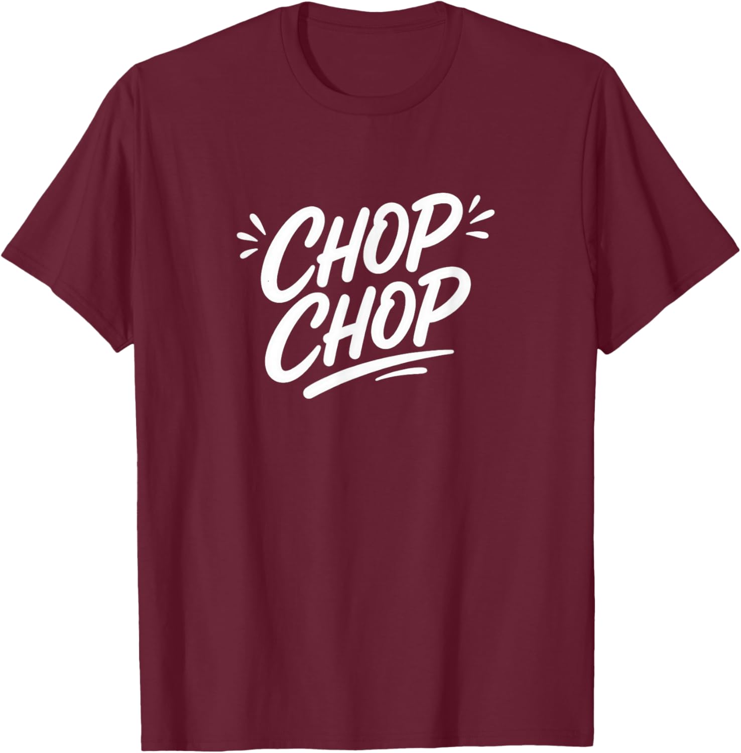 Chop Chop T-Shirt - T-Shirt | Maroon