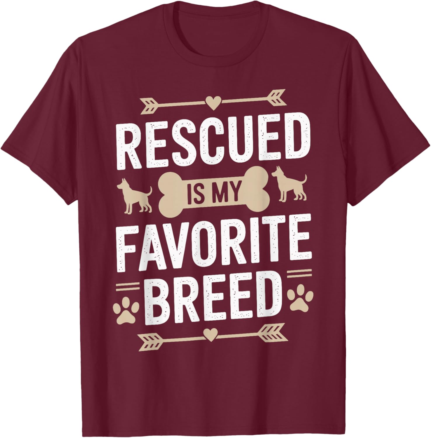 Rescued Is My Favorite Breed T-Shirt - T-Shirt | Maroon