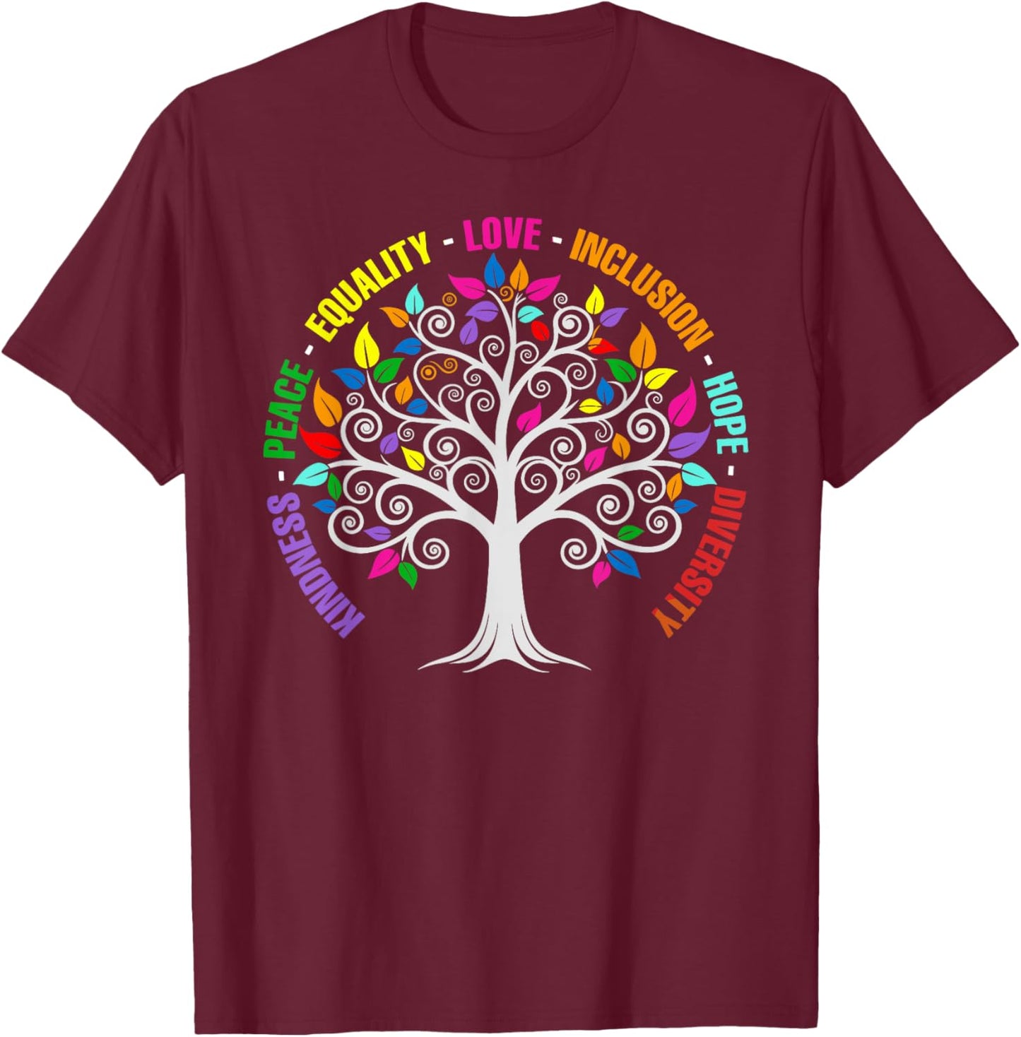 Kindness Peace Equality Love Inclusion Hope Diversity Retro T-Shirt - T-Shirt | Maroon