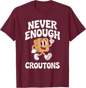 Funny Crouton or Croutons Retro T-Shirt - T-Shirt | Maroon