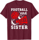 Football And Cheer Sister Football & Cheerleading Sister T-Shirt - T-Shirt | Maroon