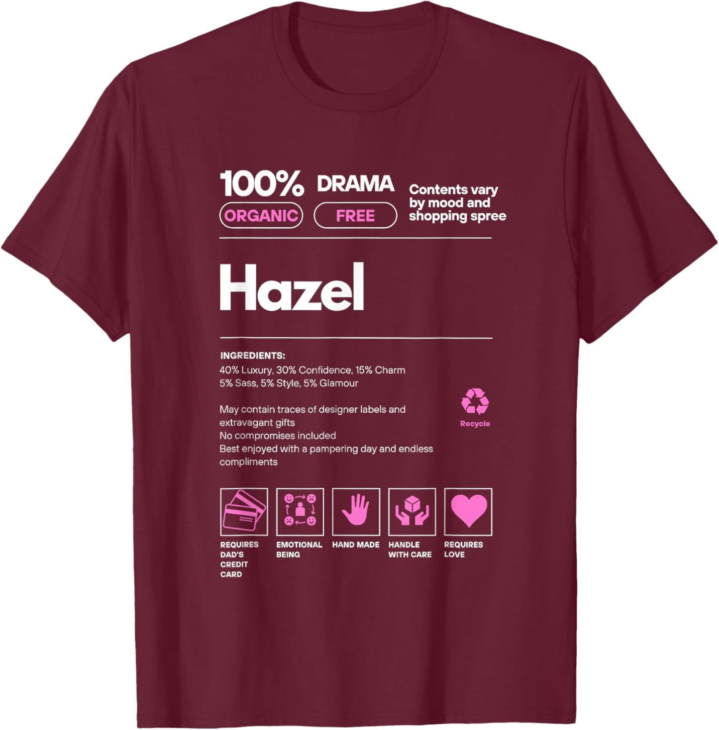 Hazel Name gift Hazel Sarcastic Nutrition Facts T-Shirt - T-Shirt | Maroon