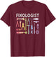 FIXOLOGIST Tools Maintenance Crew Fix Car Repair Work Humor T-Shirt - T-Shirt | Maroon