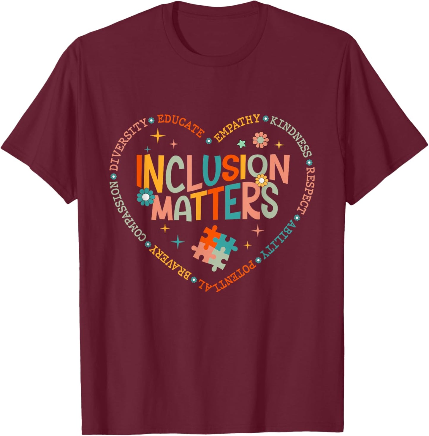 Inclusion Matters Autism Awareness T-Shirt - T-Shirt | Maroon