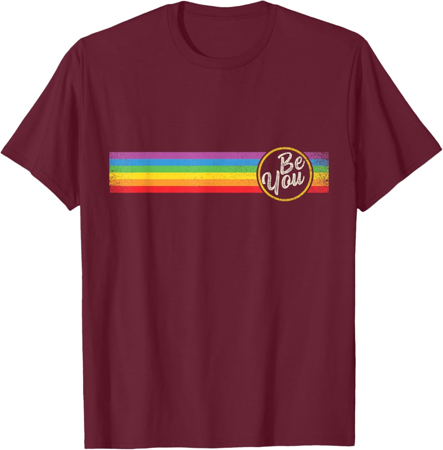 BE You Pride Regenbogen-Banner Queer Lesbisch Homosexuell CSD Erwachsene LGBT T-Shirt - T-Shirt | Maroon