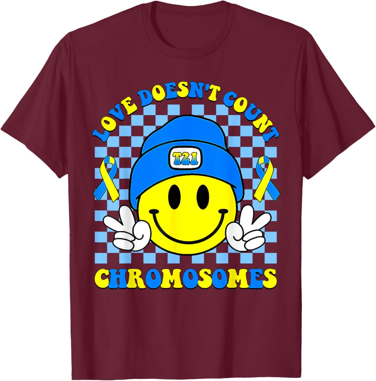 Love Doesn't Count Chromosomes Down Syndrome Awareness T-Shirt - T-Shirt | Maroon