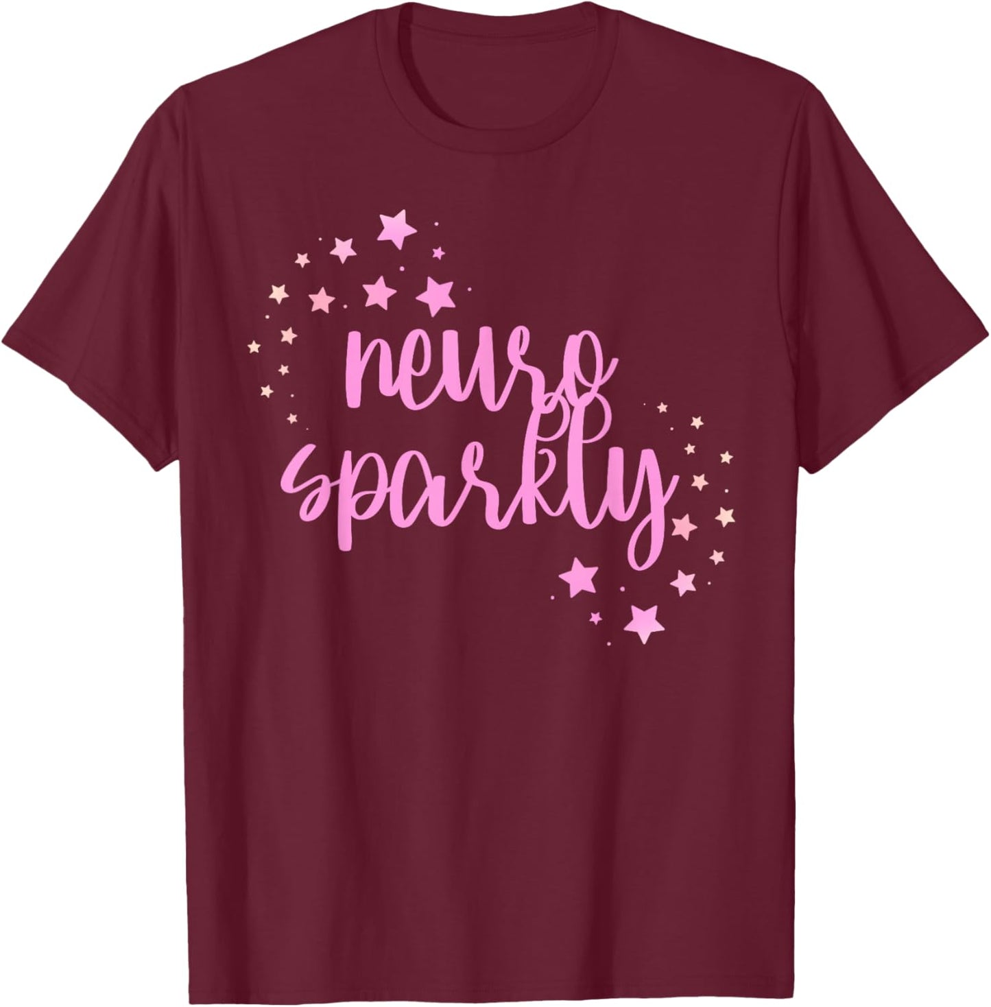 Neuro Sparkly Celebrate Neurodiversity ADHD ASD pink T-Shirt - T-Shirt | Maroon