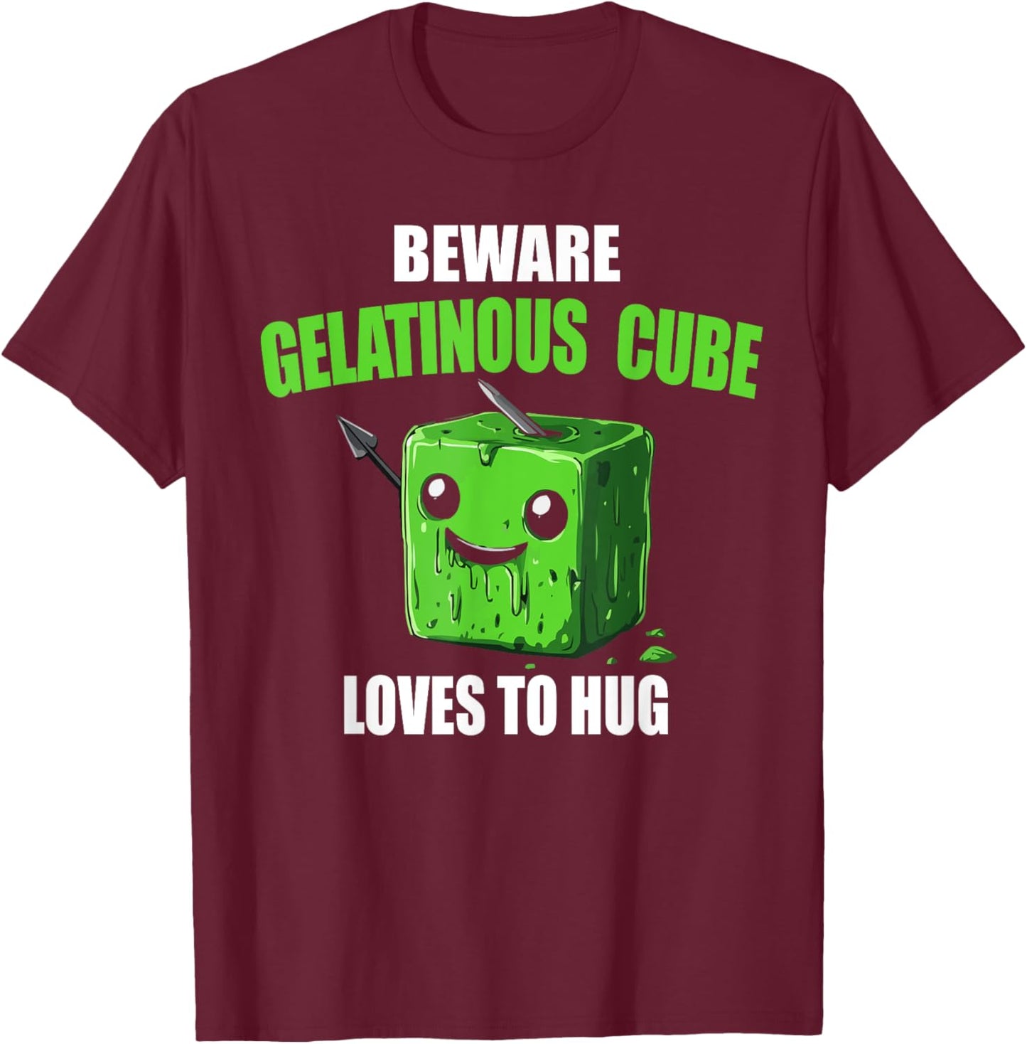 Beware Gelatinous Cube Loves To Hug T-Shirt - T-Shirt | Maroon