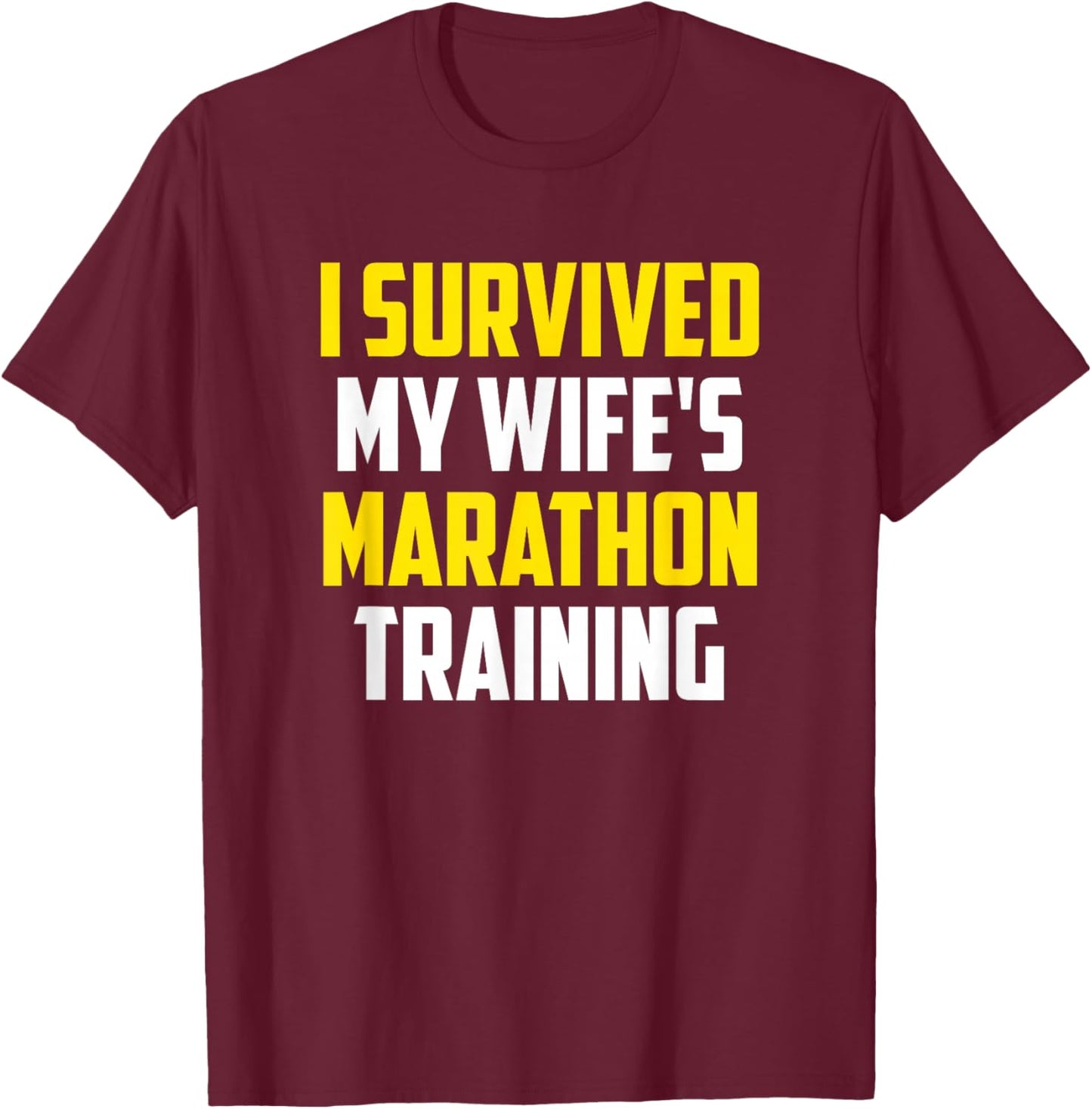 Runner Spouse Apparel - I Survived My Wife's Marathon Training - Men's Black Funny Training - Small - - Short Sleeve T-Shirt - T-Shirt | Maroon