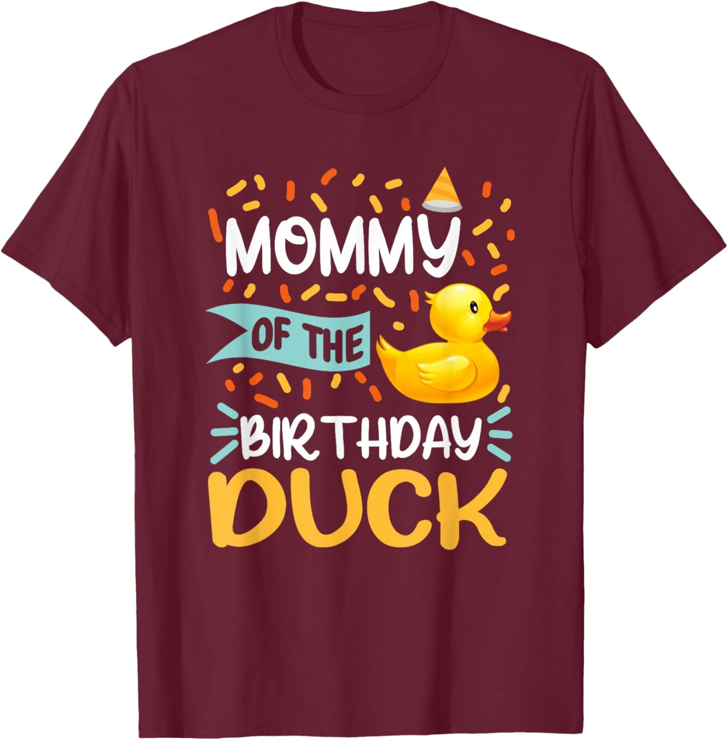 Mommy of The Birthday Duck Boy Rubber Duck Bday Family T-Shirt - T-Shirt | Maroon