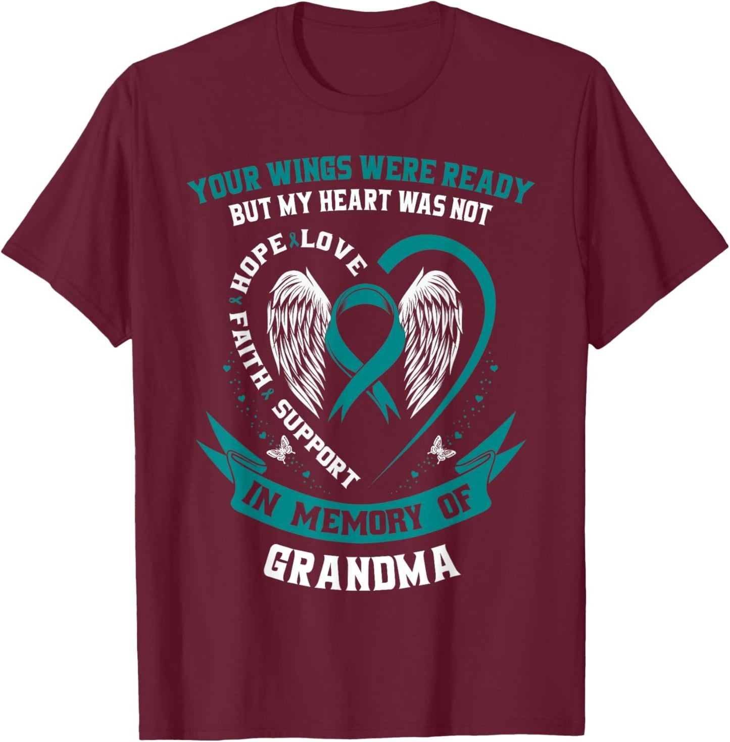 Ovarian Cancer Shirts Grandma Teal Awareness Ribbon Shirt T-Shirt - T-Shirt | Maroon