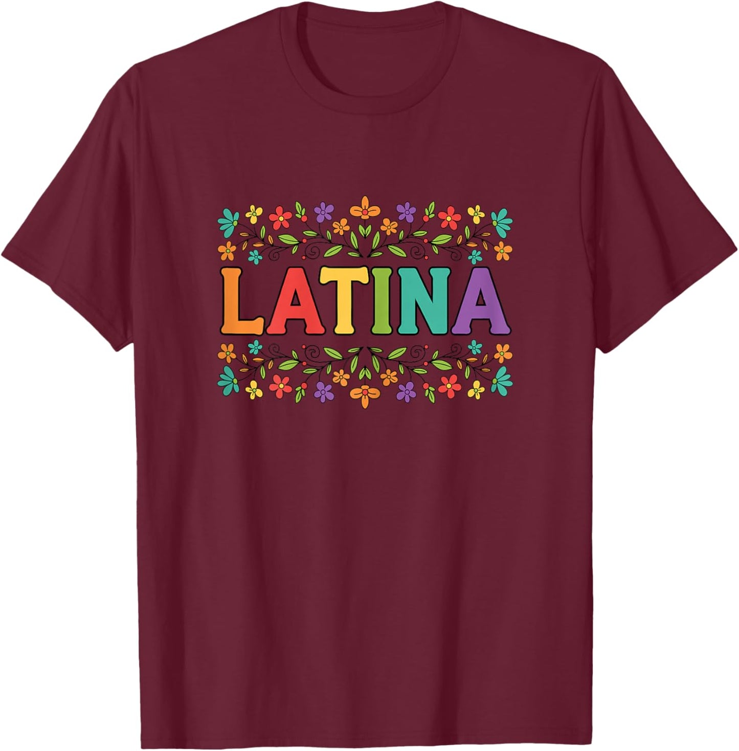 Latina Rainbow Floral Folk Art Hispanic Heritage T-Shirt - T-Shirt | Maroon