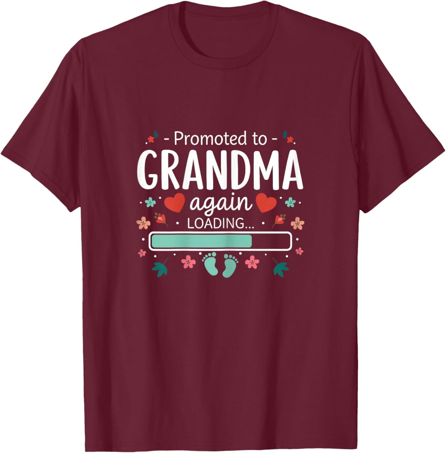 Promoted to Grandma Again 2026 Second Time Grandmother T-Shirt - T-Shirt | Maroon