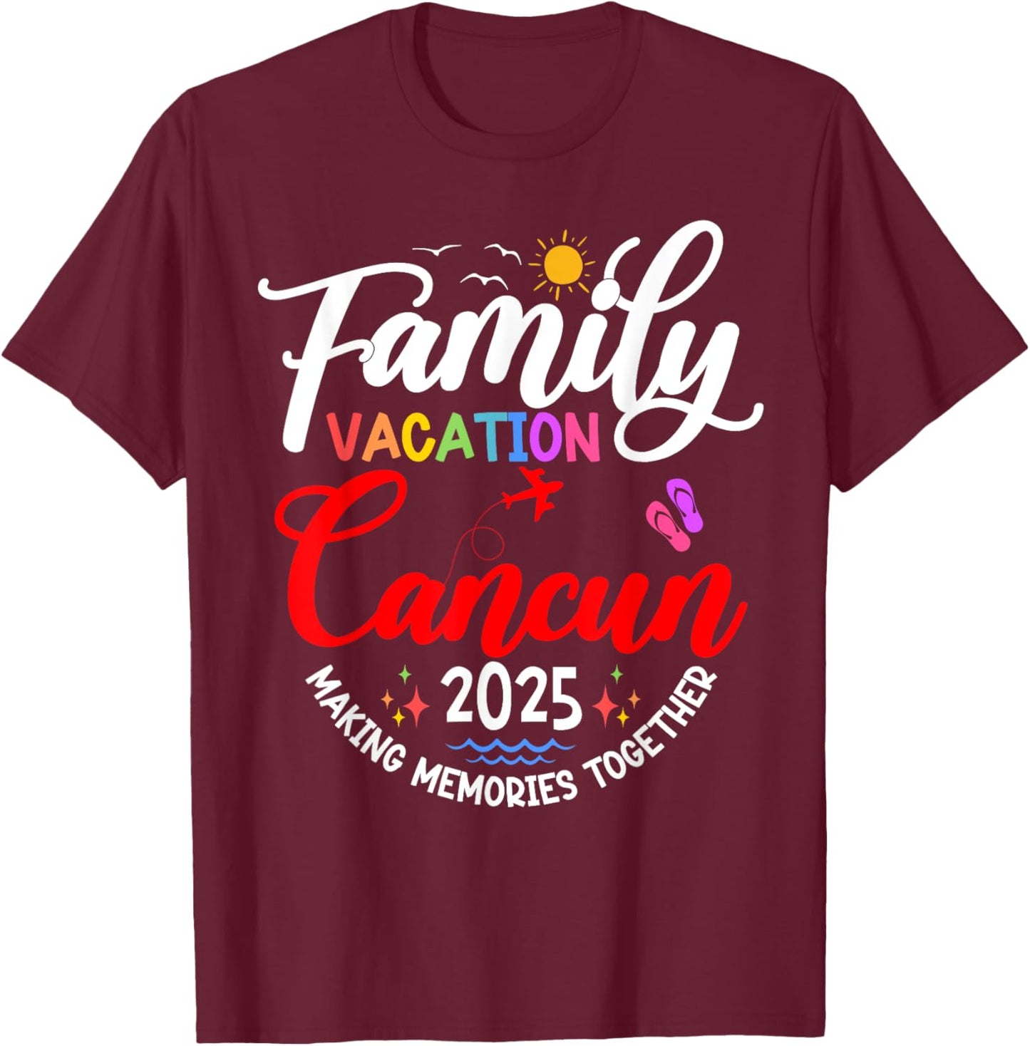 Family Vacation Cancun 2025 Matching Mexico Vacation 2025 T-Shirt - T-Shirt | Maroon