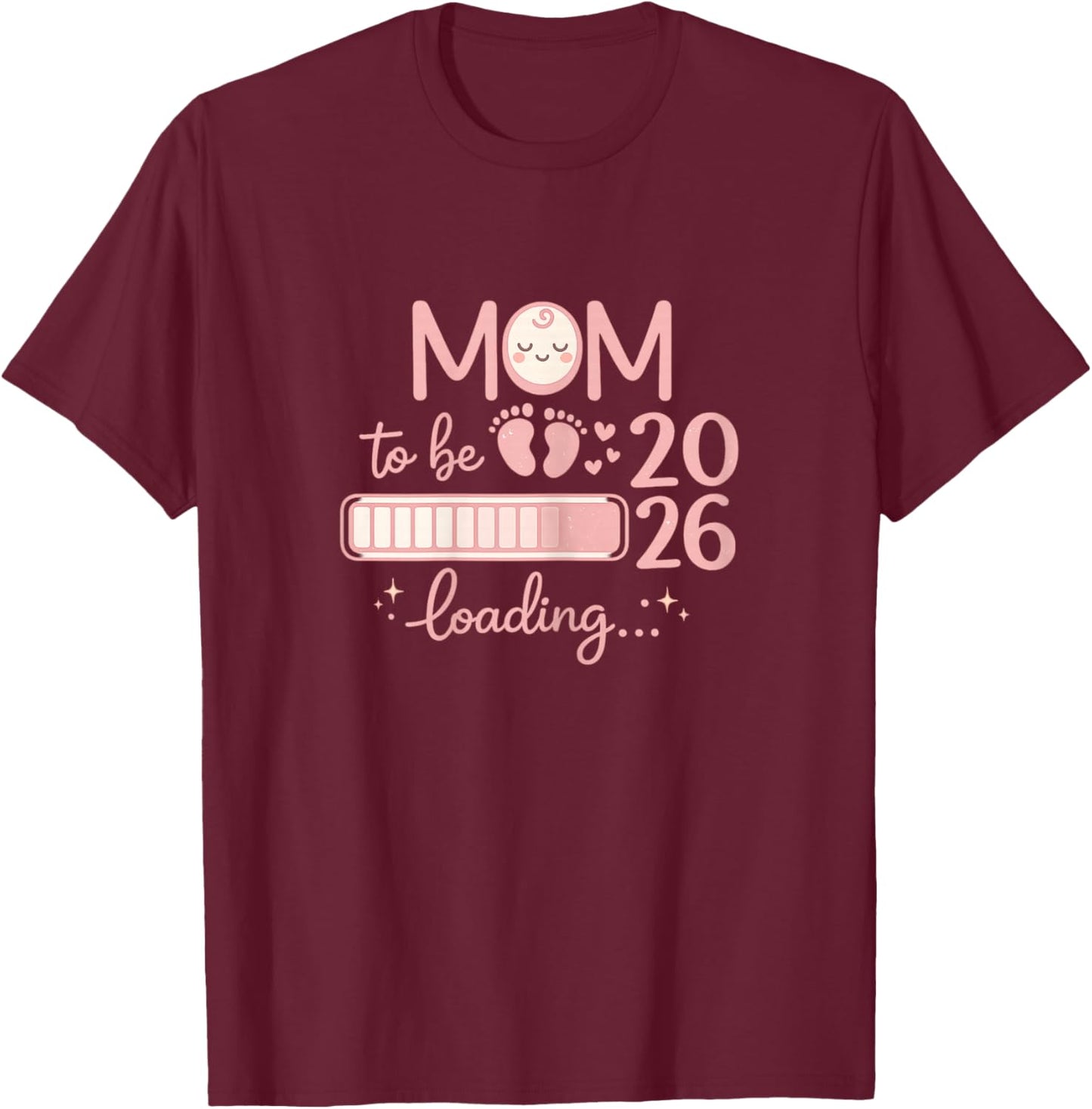 Mom to Be 2026 Loading - Annonce pour Future Maman T-Shirt - T-Shirt | Maroon