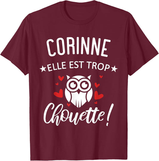 Corinne Elle Est Too Chouette Quote Humour Funny Mom T-Shirt - T-Shirt | Maroon