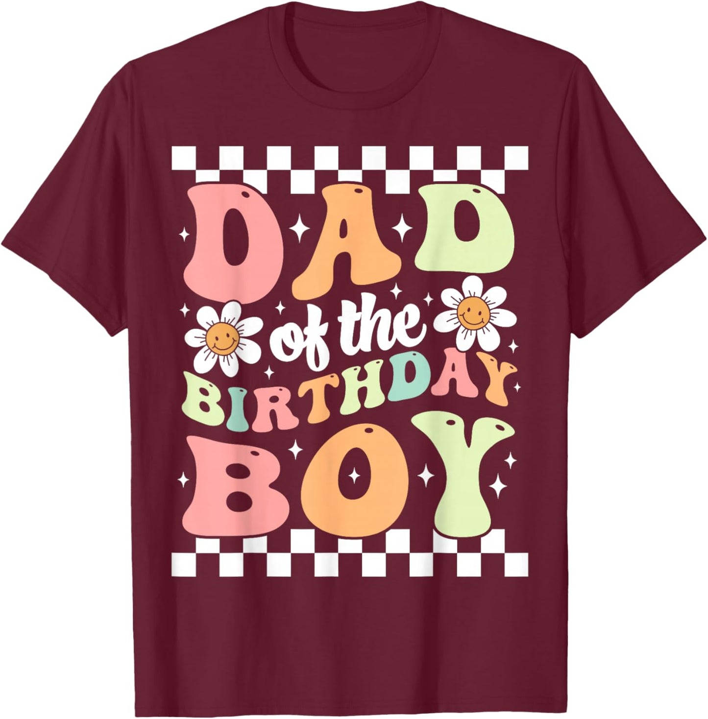 Dad of The Birthday Boy Retro Family Groovy Birthday Party T-Shirt - T-Shirt | Maroon