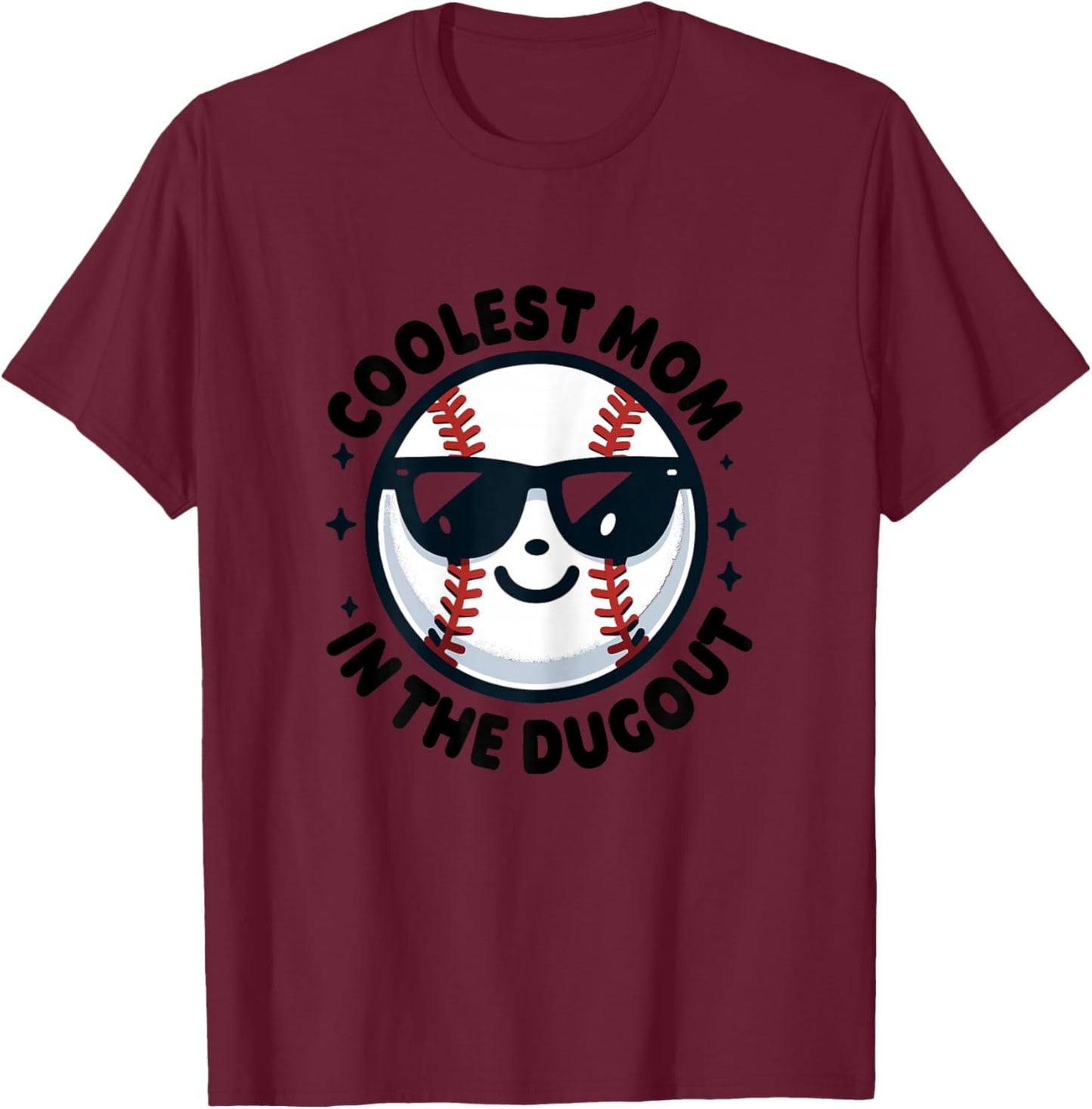 Coolest Mom in the Dugout Shirt Dugout Mom Shirt Baseball T-Shirt - T-Shirt | Maroon