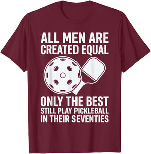 Funny 70th Birthday Dad Fathers Day Pickleball Player T-Shirt - T-Shirt | Maroon