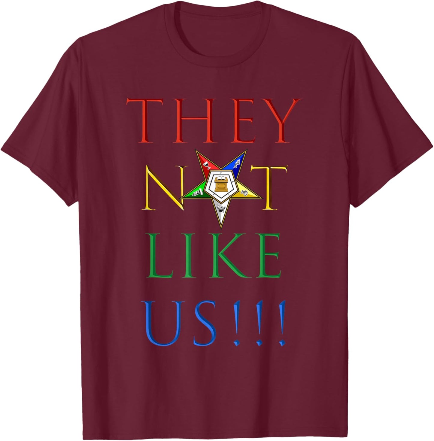 They Ain't Us OES Sisters Colorful Order of the Eastern Star T-Shirt - T-Shirt | Maroon
