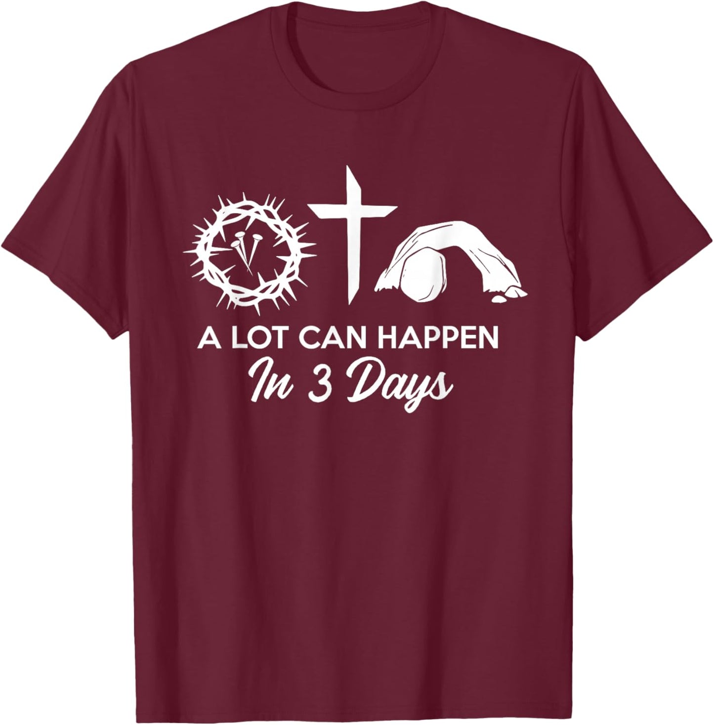 Alot Can Happen In 3 Days simple - Hallelujah Easter T-Shirt - T-Shirt | Maroon