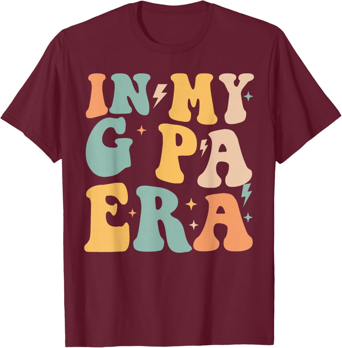 Retro Groovy In My G PA Era Father's Day T-Shirt - T-Shirt | Maroon