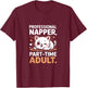 Couche-Culotte Professionnelle Chat Adulte à Temps partiel T-Shirt - T-Shirt | Maroon