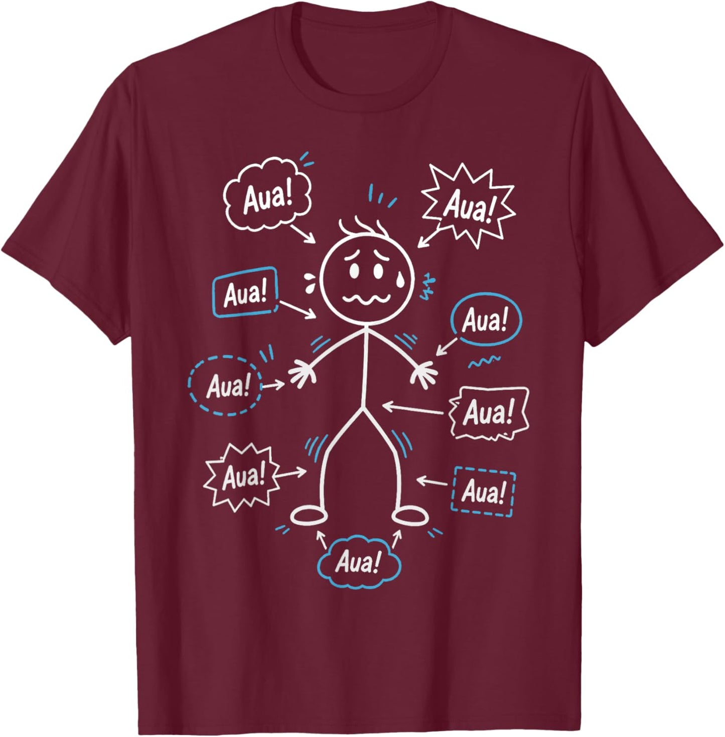 Aua Überall Lustiges Strichmännchen Schmerz T-Shirt - T-Shirt | Maroon