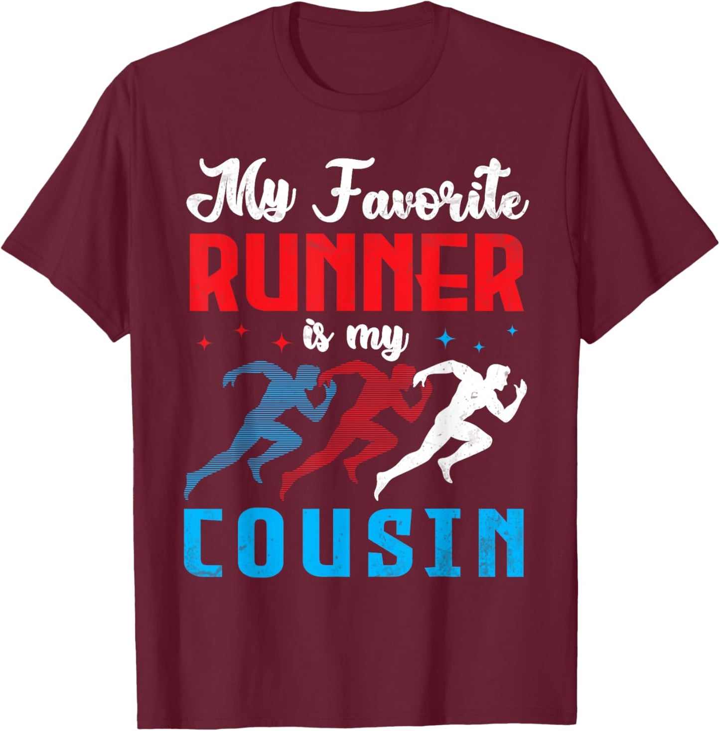 My Favorite Runner Is My Cousin Proud Track & Field Support T-Shirt - T-Shirt | Maroon