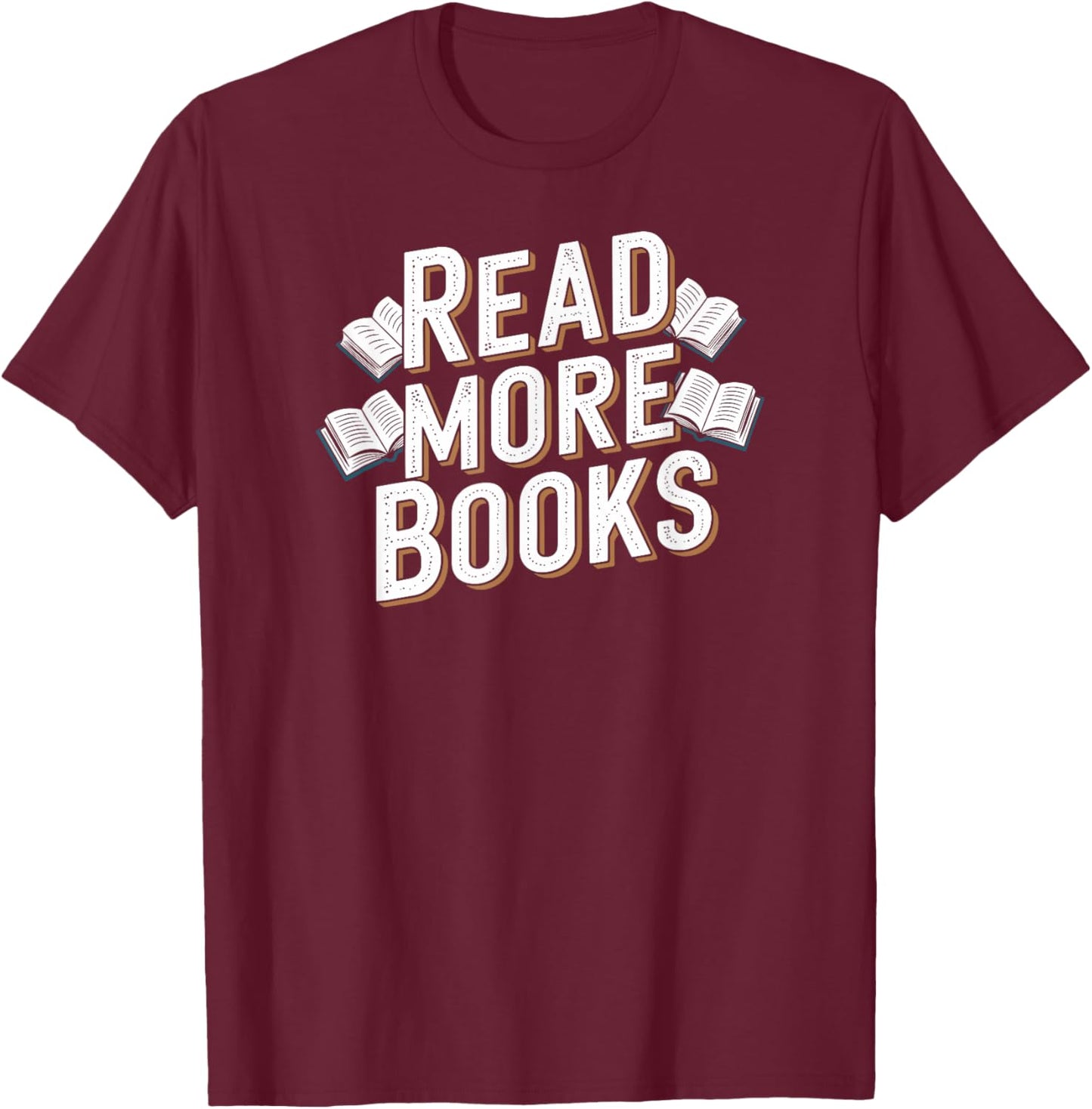 Read More Books T-Shirt - T-Shirt | Maroon
