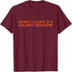 Sorry I Can't It's Haunt Season T-Shirt - T-Shirt | Maroon