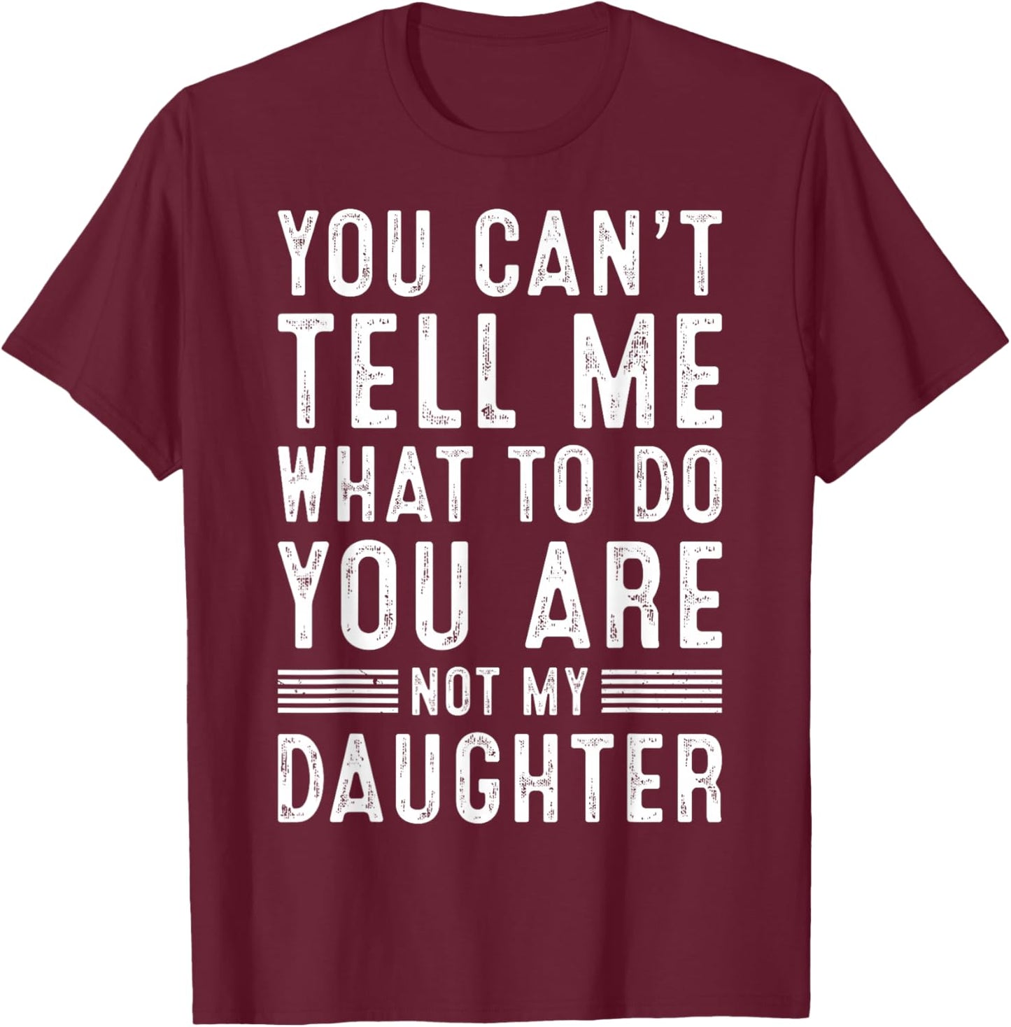 Funny Father Dad Gifts From Daughter Fathers Day Daddy T-Shirt - T-Shirt | Maroon