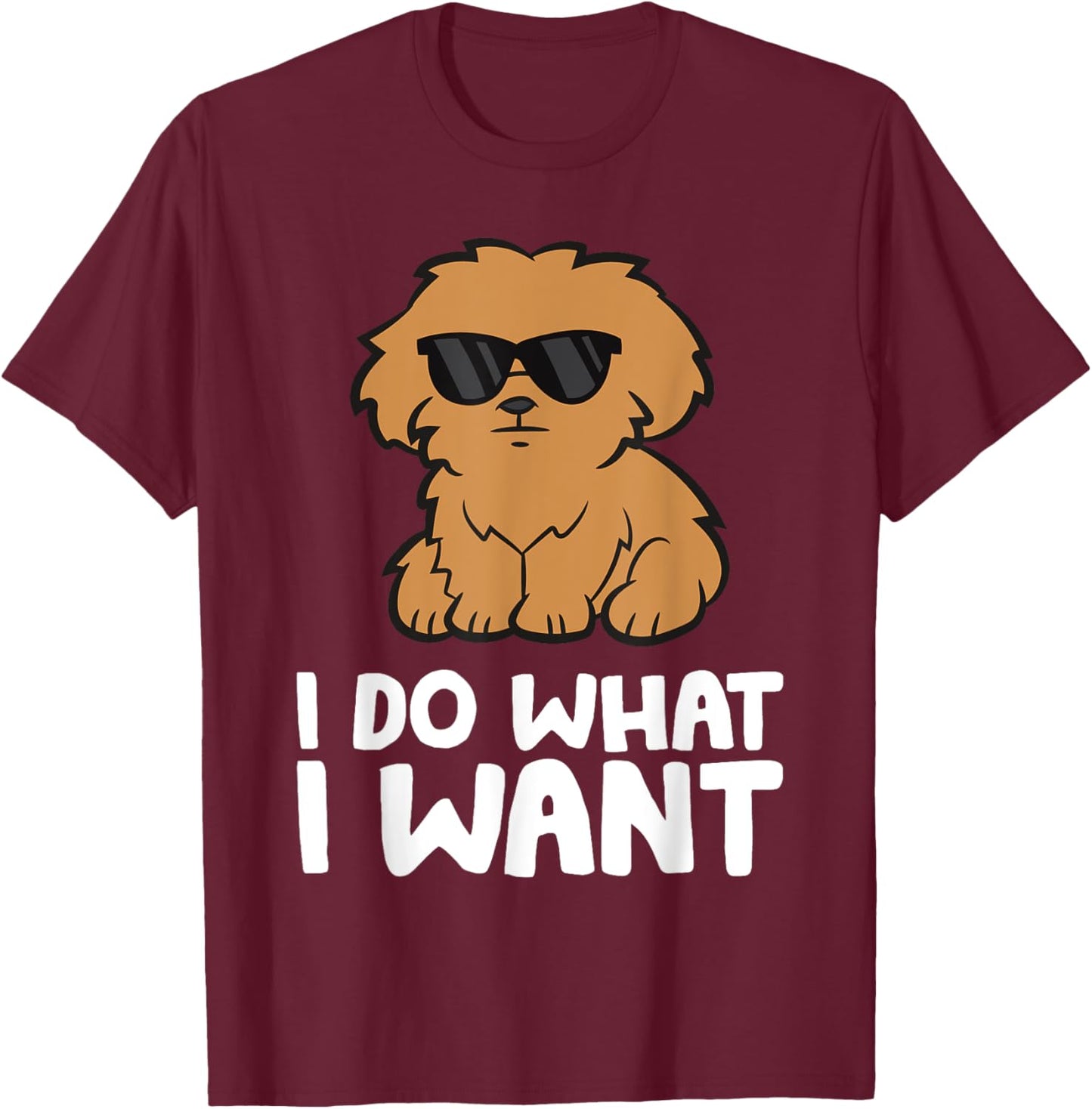 Maltipoo Dog I Do What I Want Funny Maltipoo Men Women Kids T-Shirt - T-Shirt | Maroon