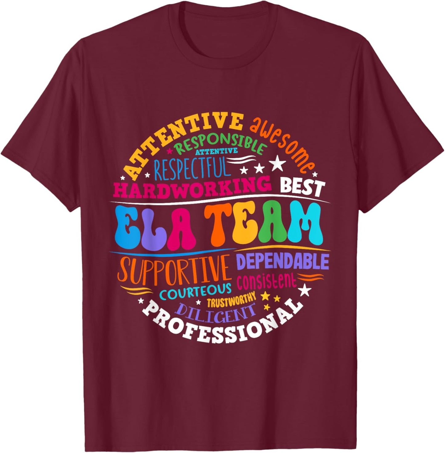 ELA Team Specialist Teacher English Language Arts T-Shirt - T-Shirt | Maroon
