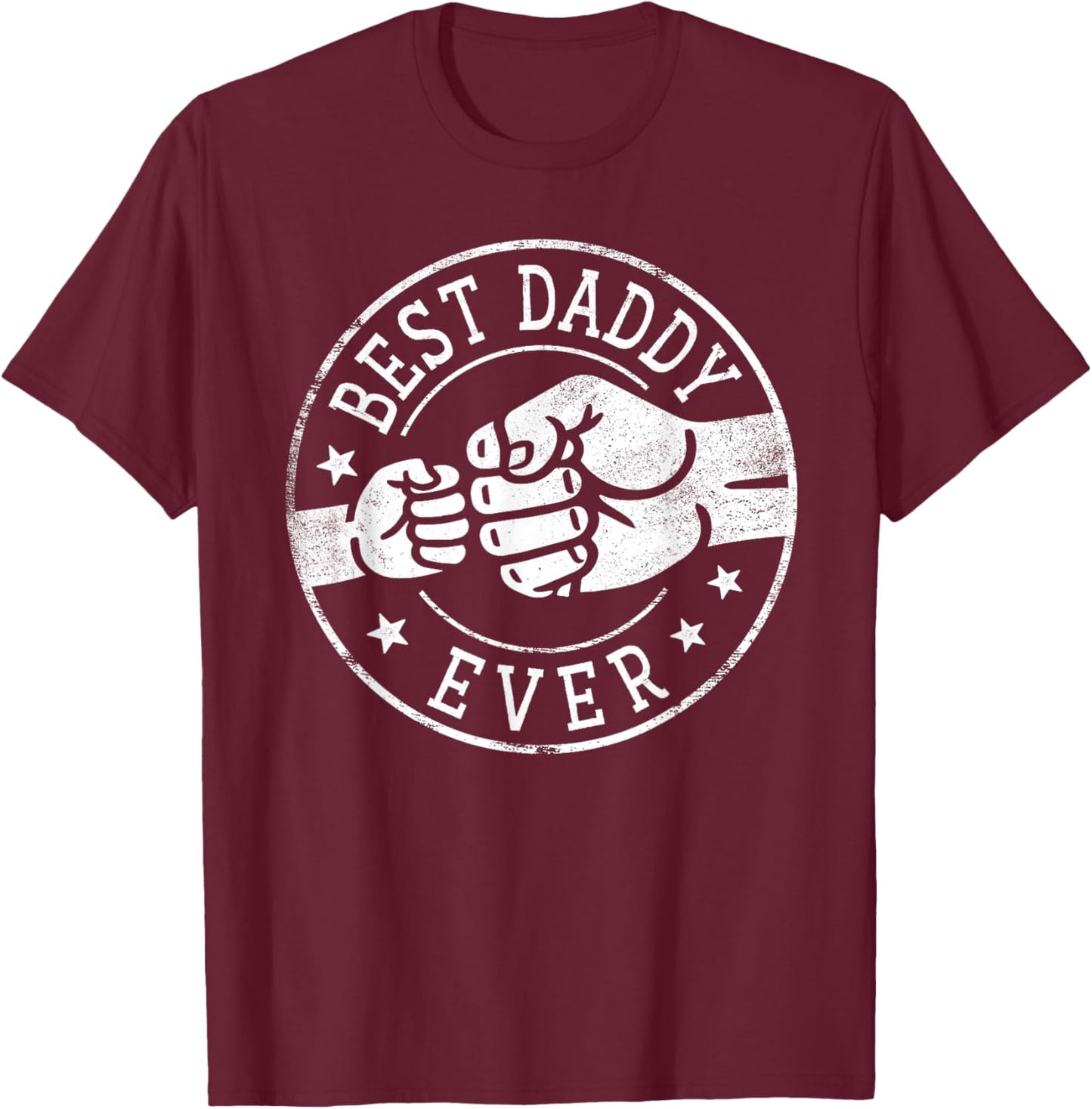 Best Daddy Ever - Fist Bump Circle Emblem Design Daddy T-Shirt - T-Shirt | Maroon
